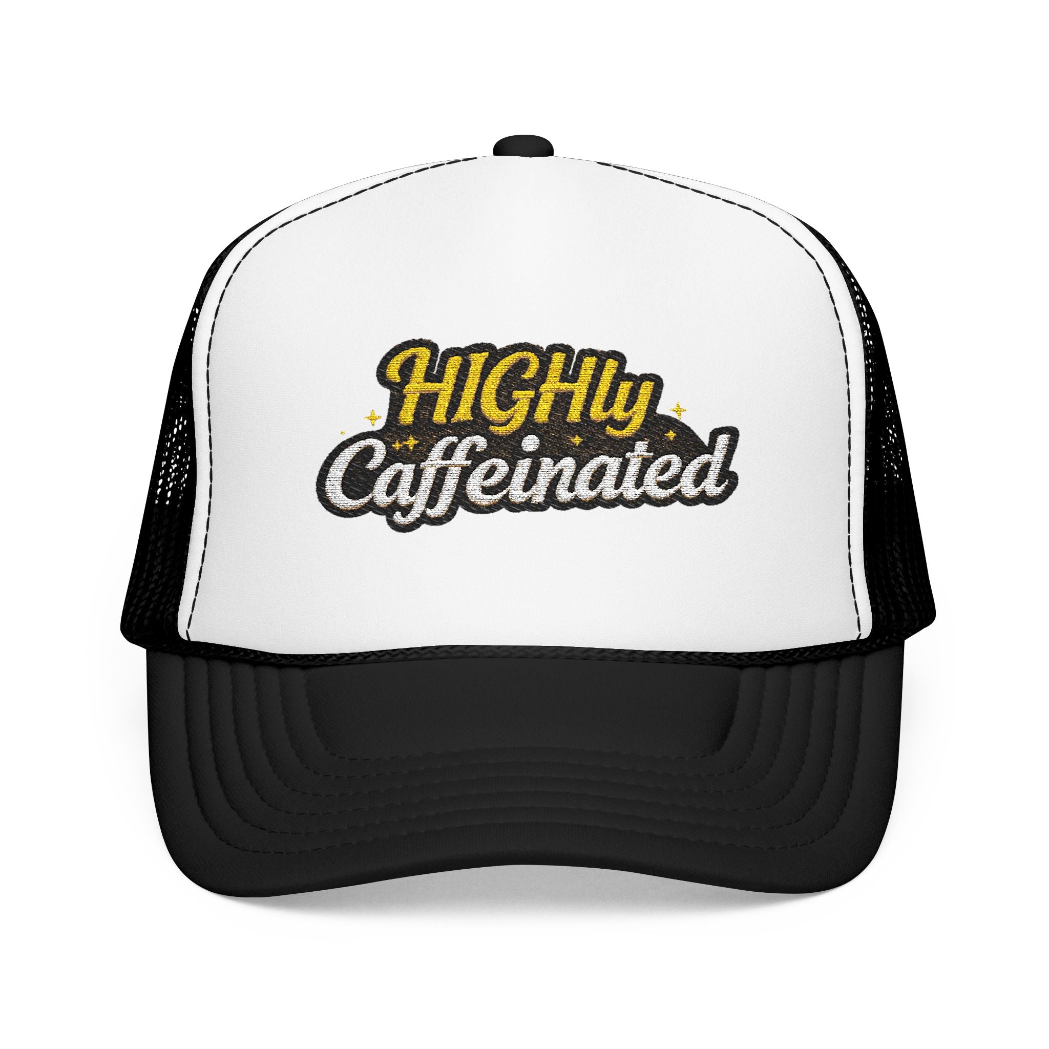 Trucker Hat — "Highly Caffeinated" Embroidered Foam Cap