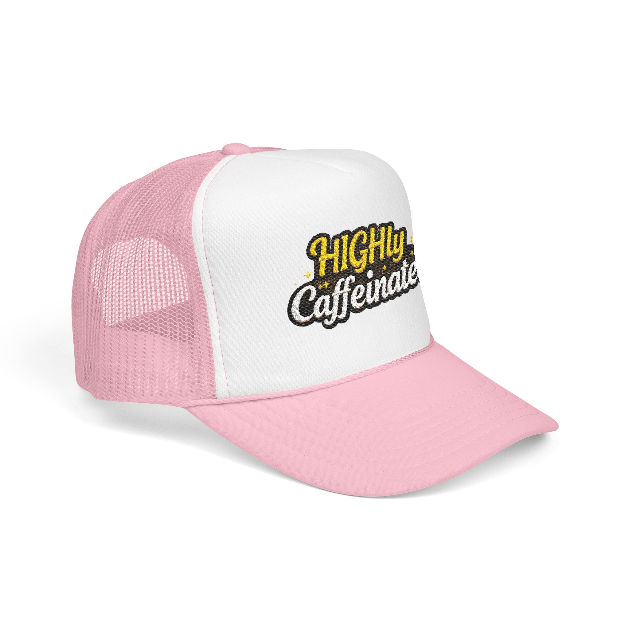 Trucker Hat — "Highly Caffeinated" Embroidered Foam Cap